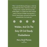 Walden, and on the Duty of Civil Dandy Disobedience