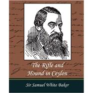 The Rifle and Hound in Ceylon