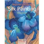 Beginner's Guide to Silk Painting