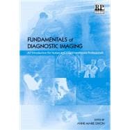 Fundamentals of Diagnostic Imaging: An Introduction for Nurses and Allied Health Care Professionals