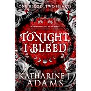 Tonight, I Bleed