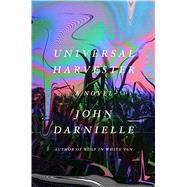 Universal Harvester A Novel