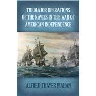 The Major Operations of the Navies in the War of American Independence