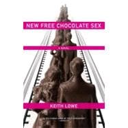 New Free Chocolate Sex A Novel