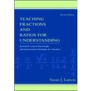 Teaching Fractions and Ratios for Understanding : Essential Content Knowledge and Instructional Strategies for Teachers