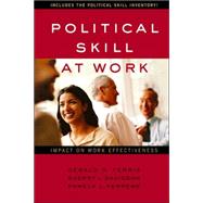 Political Skill at Work : Impact on Work Effectiveness