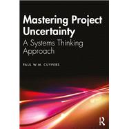 Mastering Project Uncertainty