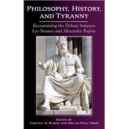 Philosophy, History, and Tyranny