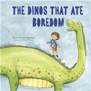 The Dinos that Ate Boredom