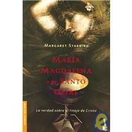 Maria Magdalena Y El Santo Grial / The Woman With the Alabaster Jar