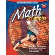 Math Triumphs, Grade 7, Student Study Guide, Book 1: Number and Operations, Algebra, and Geometry