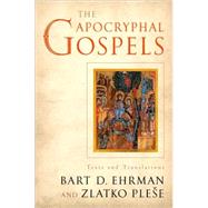 The Apocryphal Gospels Texts and Translations