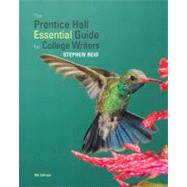 The Prentice Hall Essential Guide for College Writers