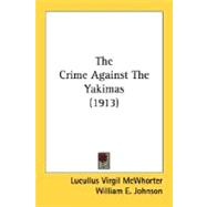 The Crime Against The Yakimas