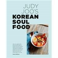 Judy Joo's Korean Soul Food Authentic dishes and modern twists