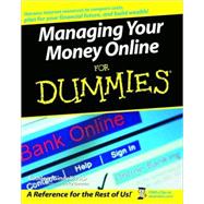 Managing Your Money Online For Dummies,9780764572104