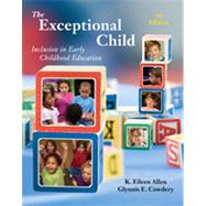 The Exceptional Child Inclusion in Early Childhood Education