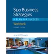Workbook for dAngelo's Spa Business Strategies: A Plan for Success
