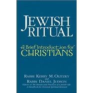 Jewish Ritual : A Brief Introduction for Christians