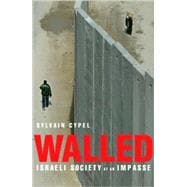 Walled Israeli Society at an Impasse