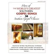 More of the World's Greatest Southern Gospel Songs