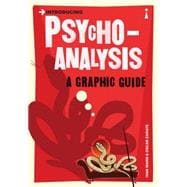 Introducing Psychoanalysis A Graphic Guide