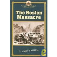 The Boston Massacre