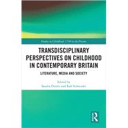 Transdisciplinary Perspectives on Childhood in Contemporary Britain