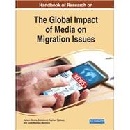 Global Impact of Media on Migration Issues