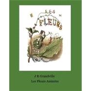 Les Fleurs Animees: 51 Coloured Plates