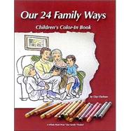 Our 24 Family Ways Kids Color-in-Book: Family Devotional Guide