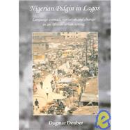Nigerian Pidgin In Lagos