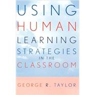 Using Human Learning Strategies in the Classroom