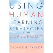 Using Human Learning Strategies in the Classroom