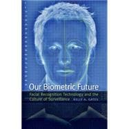 Our Biometric Future