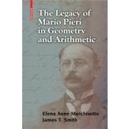 Legacy of Mario Pieri in Arithmetic and Geometry