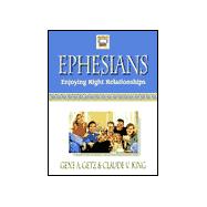 Ephesians : Enjoying Right Relationships