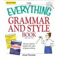 Everything Grammar and Style Book : All you need to master the rules of great Writing