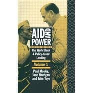 Aid and Power - Vol 1: The World Bank and Policy Based Lending