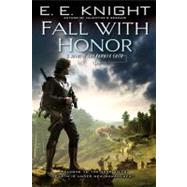 Fall with Honor A Novel of the Vampire Earth