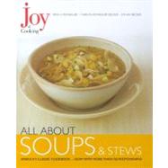 Joy of Cooking: All About Soups and Stews