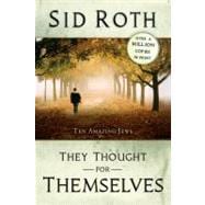 They Thought for Themselves