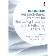 Handbook of Research-Based Practices for Educating Students with Intellectual Disability
