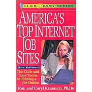 America's Top Internet Job Sites : The Click and Easy Guide to Finding a Job Online
