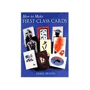 How to Make First Class Cards