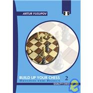 Build Up Your Chess 2 Beyond The Basics