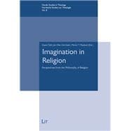 Imagination in Religion Perspectives from the Philosophy of Religion