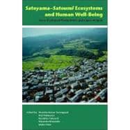 Satoyama-Satoumi Ecosystems and Human Well-being Socio-Ecological Production Landscapes of Japan