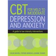EBOOK: CBT for Mild to Moderate Depression and Anxiety