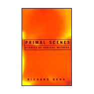 Primal Scenes: Stories of Radical Witness